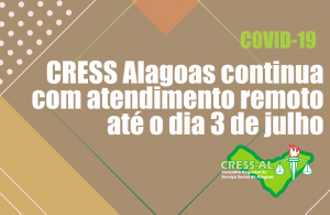 CRESS Alagoas continua com atendimento remoto até o dia 3 de julho