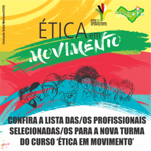 CRESS Alagoas divulga lista de selecionadas/os para a nova turma do Curso “Ética em Movimento”