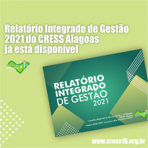 Relatório Integrado de Gestão 2021 do CRESS Alagoas já está disponível