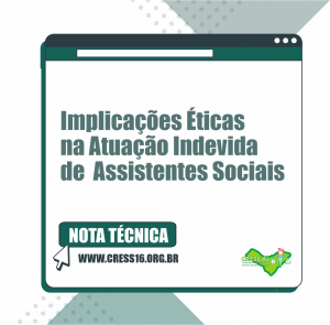 COFI do CRESS Alagoas lança nota sobre as implicações éticas na atuação indevida de Assistentes Sociais