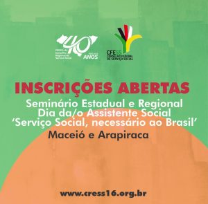 Inscrições abertas: em Maceió e em Arapiraca, CRESS Alagoas realiza Seminários pela passagem do Dia da/o Assistente Social