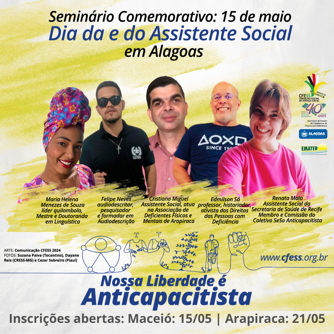 Nossa Liberdade é Anticapacitista: conheça a programação do CRESS Alagoas para a celebração do Dia da e do Assistente Social