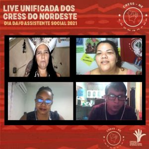 Resistência e luta em defesa do direito à vida dos povos originários e comunidades tradicionais marca o primeiro dia da I Live Unificada dos CRESS do NE