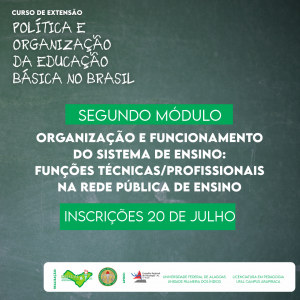 Segundo módulo do curso sobre a política da educação básica no Brasil tem início no mês de julho