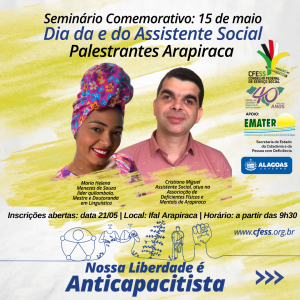 Nossa Liberdade é Anticapacitista: conheça os palestrantes do Seminário de Arapiraca