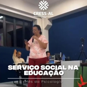 CRESS-AL participa de eventos em alusão ao Dia do Psicólogo e reforça defesa da implementação da Lei 13.935/2019