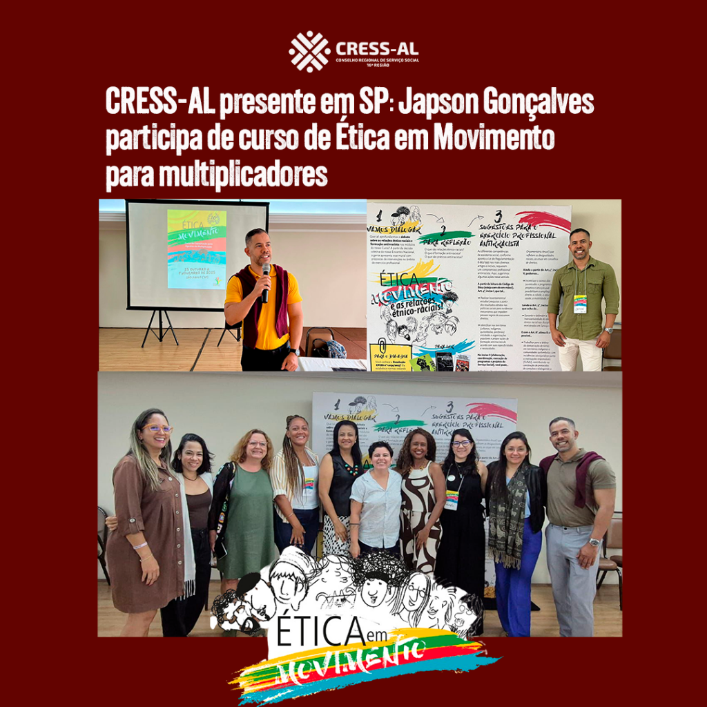 CRESS-AL presente em SP: Japson Gonçalves participa de curso de Ética em Movimento para multiplicadores
