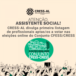 Comissão Regional Eleitoral divulga parecer sobre o registro de chapas para as eleições do CRESS Alagoas