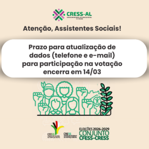 Prazo para atualização de dados para participação nas eleições do Conjunto CFESS-CRESS termina em 14 de março