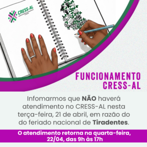 Funcionamento CRESS-AL: 21 de abril